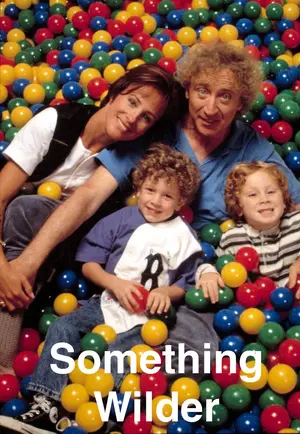 "Something Wilder" Poster