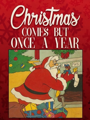 Christmas Comes But Once a Year - Movie Poster (thumbnail)