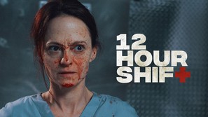 12 Hour Shift - Canadian Movie Cover (thumbnail)