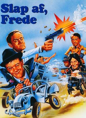 Slap af, Frede! - Danish Movie Cover (thumbnail)