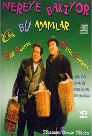 Nereye bakiyor bu adamlar - Turkish Movie Poster (thumbnail)