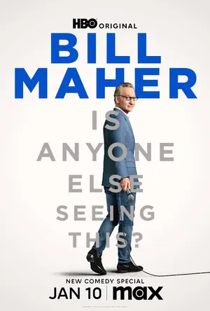 Bill Maher: Is Anyone Else Seeing This? Poster