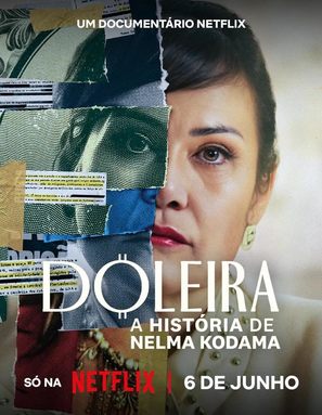 Doleira: A Hist&oacute;ria de Nelma Kodama - Brazilian Movie Poster (thumbnail)