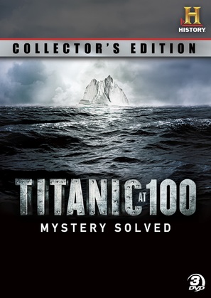 Titanic at 100: Mystery Solved - DVD movie cover (thumbnail)