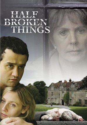 Half Broken Things - British Movie Cover (thumbnail)