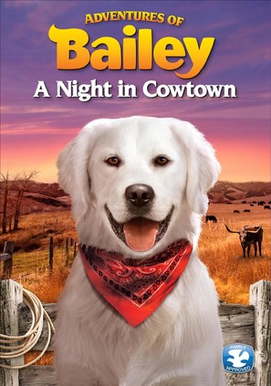 Adventures of Bailey: A Night in Cowtown - DVD movie cover (thumbnail)