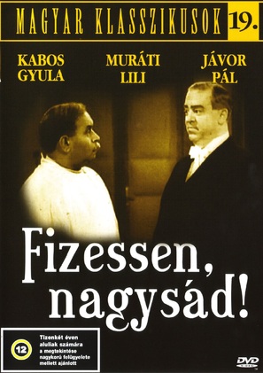 Fizessen, nagys&aacute;d! - Hungarian Movie Cover (thumbnail)