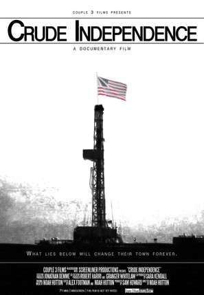 Crude Independence - Movie Poster (thumbnail)