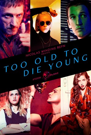 &quot;Too Old To Die Young&quot; - Movie Poster (thumbnail)