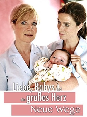 Liebe, Babys und ein gro&szlig;es Herz - Neue Wege - German Movie Cover (thumbnail)