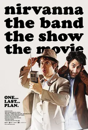 Nirvanna the Band the Show the Movie Poster