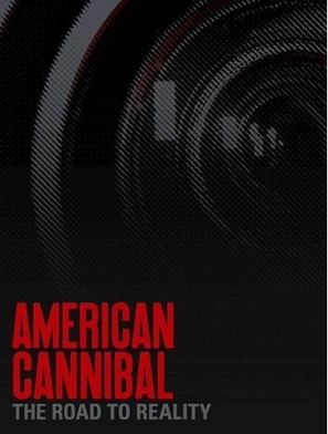 American Cannibal: The Road to Reality - poster (thumbnail)