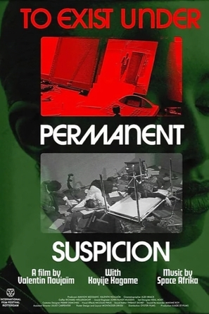 To exist under permanent suspicion - International Movie Poster (thumbnail)