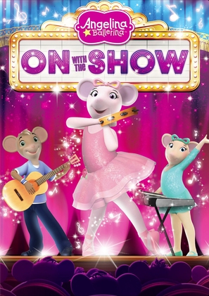 Angelina Ballerina: On with the Show - DVD movie cover (thumbnail)