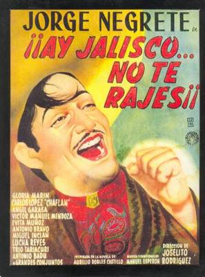 &iexcl;Ay Jalisco, no te rajes! - Mexican Movie Poster (thumbnail)