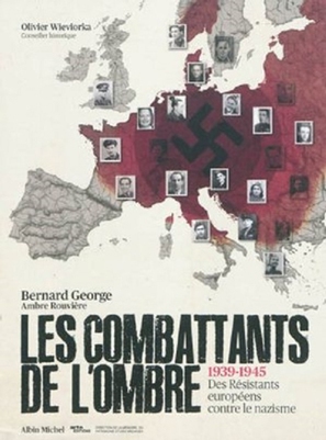 &quot;Les combattants de l&#039;ombre - Des r&eacute;sistants europ&eacute;ens contre le nazisme&quot; - French Movie Cover (thumbnail)