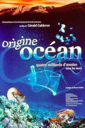 Origine oc&eacute;an - 4 milliards d&#039;ann&eacute;es sous les mers - French Movie Poster (thumbnail)