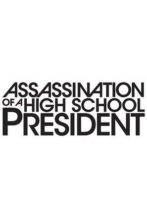 Assassination of a High School President - Logo (thumbnail)