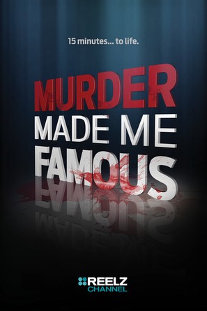 &quot;Murder Made Me Famous&quot; - Movie Poster (thumbnail)