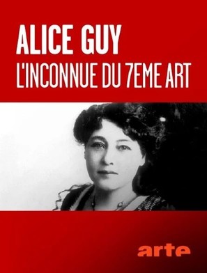 Alice Guy - L&#039;inconnue du 7e art - French Video on demand movie cover (thumbnail)
