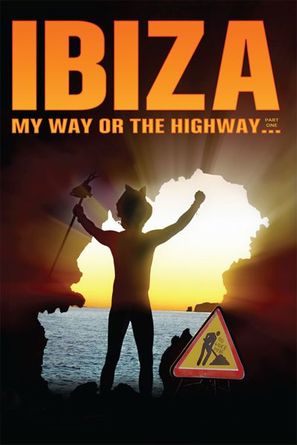 Ibiza My Way or the High Way - Movie Cover (thumbnail)