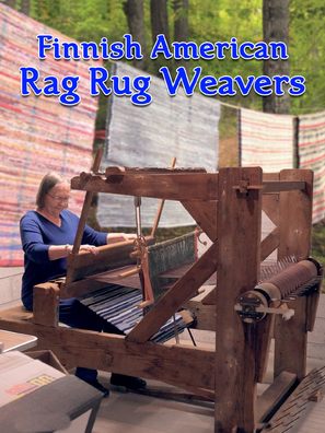 Finnish American Rag Rug Weavers - Movie Poster (thumbnail)