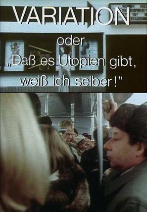 Variation - oder Da&szlig; es Utopien gibt, wei&szlig; ich selber! - German DVD movie cover (thumbnail)