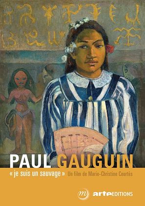 Gauguin: &laquo; Je suis un sauvage &raquo; - French Movie Poster (thumbnail)