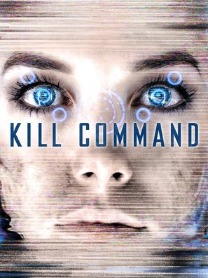 Kill Command - Movie Poster (thumbnail)