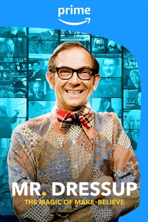 Mr. Dressup: The Magic of Make-Believe Poster