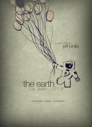 The Earth, the Way I Left It - Movie Poster (thumbnail)