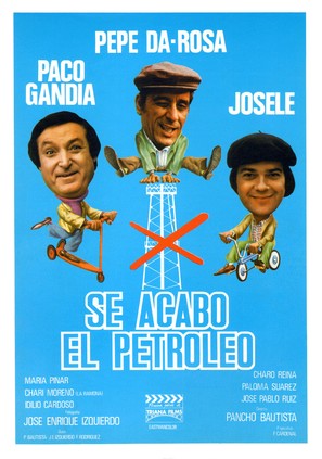 Se acab&oacute; el petr&oacute;leo - Spanish Movie Poster (thumbnail)