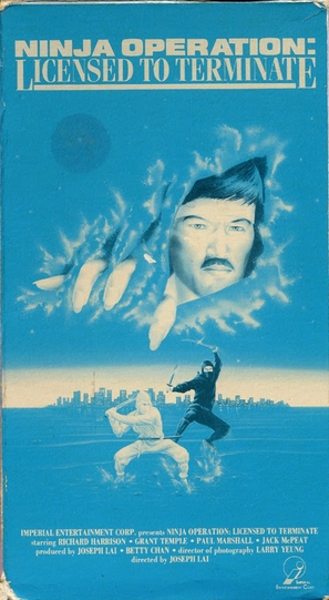 Ninja Operation: Licensed to Terminate - VHS movie cover (thumbnail)