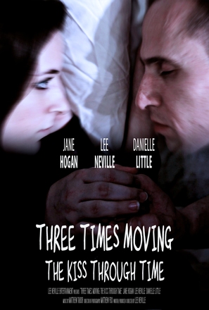 Three Times Moving: The Kiss Through Time - British Movie Poster (thumbnail)