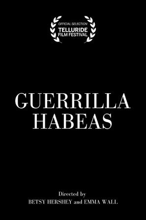 Guerrilla Habeas - Movie Poster (thumbnail)