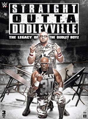 Straight Outta Dudleyville: The Legacy of the Dudley Boyz - DVD movie cover (thumbnail)