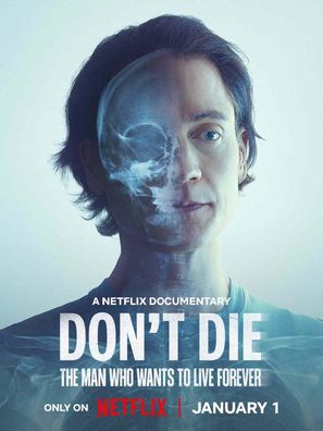 Don&#039;t Die: The Man Who Wants to Live Forever - Movie Poster (thumbnail)