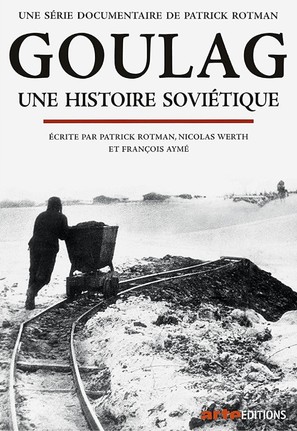 &quot;Goulag: Une histoire sovi&eacute;tique&quot; - French DVD movie cover (thumbnail)