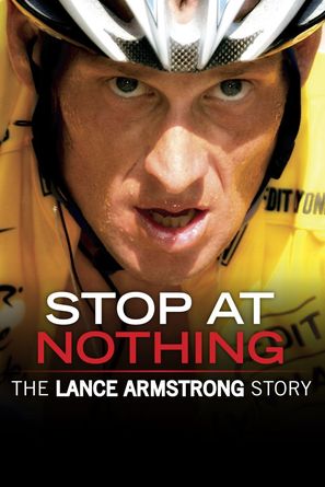 Stop at Nothing: The Lance Armstrong Story - Movie Cover (thumbnail)