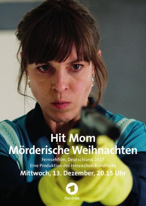 Hit Mom: M&ouml;rderische Weinachten - German Movie Poster (thumbnail)