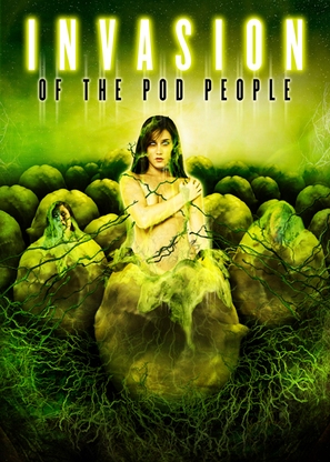 Invasion of the Pod People - poster (thumbnail)