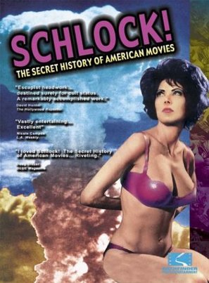 Schlock! The Secret History of American Movies - DVD movie cover (thumbnail)