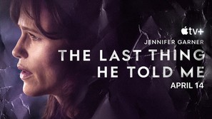 &quot;The Last Thing He Told Me&quot; - Movie Poster (thumbnail)