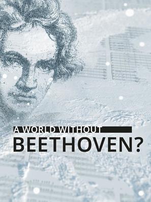 A World Without Beethoven? - International Movie Poster (thumbnail)
