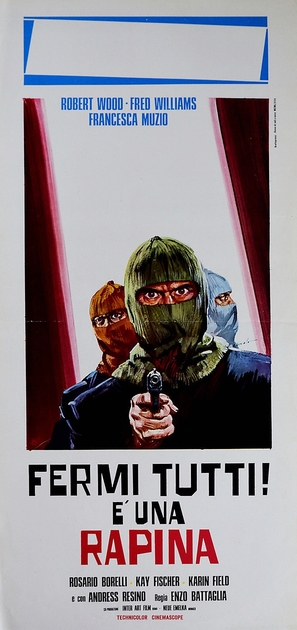 Fermi tutti! &Egrave; una rapina - Italian Movie Poster (thumbnail)