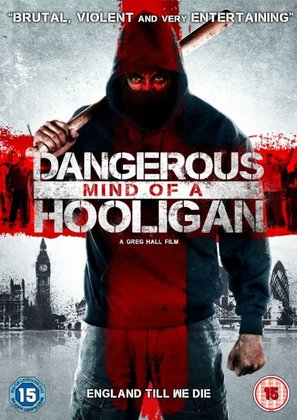 Dangerous Mind of a Hooligan - British Movie Cover (thumbnail)