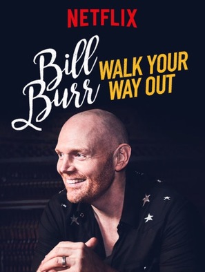 Bill Burr: Walk Your Way Out - Movie Poster (thumbnail)