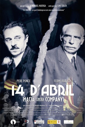 14 d&#039;abril. Maci&agrave; contra Companys - Spanish Movie Poster (thumbnail)