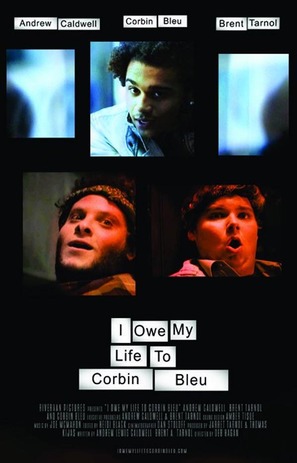 I Owe My Life to Corbin Bleu - Movie Poster (thumbnail)