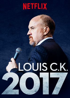 Louis C.K. 2017 - Movie Poster (thumbnail)